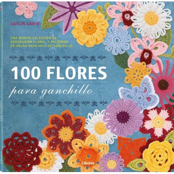 100 Flores para ganchillo - Ed. Librero